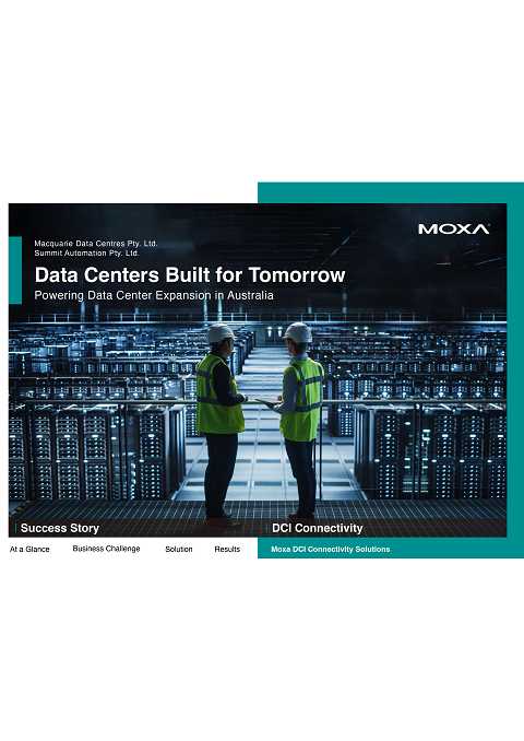 Cover of Moxa Data Centres Built for Tomorrow Powering Data Centre Expansion in Australia
