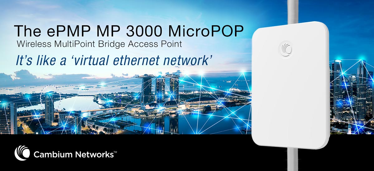 Point-to-Multipoint Wi-Fi Bridging with the Cambium MicroPop 3000 Banner