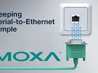 Keeping Serial-to-Ethernet Simple with MOXA